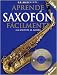 Primer Nivel: Aprende Saxofon (Step One: Teach Yourself Saxophone) - Book and CD Package