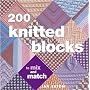 200 Knitted Blocks: For Afghans, Blankets and Throws