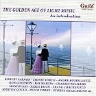 The Golden Age of Light Music: An Introduction by Reginald Kell, Charles Ancliffe, Leroy Anderson, Harold Arlen, and Arthur Benjamin