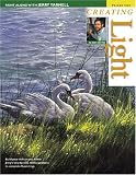 Creating Light (Paint Along With Jerry Yarnell, Vol. 9) Jerry Yarnell