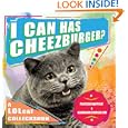 I Can Has Cheezburger?: A LOLcat Colleckshun (Lolcat Colleckshun)