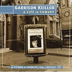 Garrison Keillor: A Life in Comedy