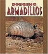 Digging Armadillos (Pull Ahead Books)