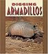 Digging Armadillos (Pull Ahead Books)