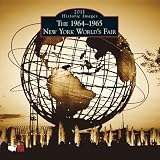 The 1964-1965 New York World's Fair 2011 Calendar (Calendars of America)