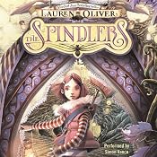 The Spindlers | [Lauren Oliver]