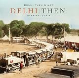 Delhi Then & Now