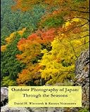 Outdoor Photography of Japan: Through the Seasons