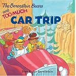 The Berenstain Bears and Too Much Car Trip (Berenstain Bears) book cover
