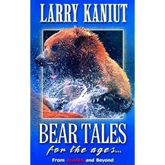 Bear Tales for the Ages: From Alaska and Beyond