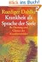 Krankheit als Sprache der Seele. Be-Deutung und Chance der Krankheitsbilder