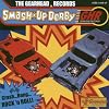 The Gearhead Records Smash Up Derby