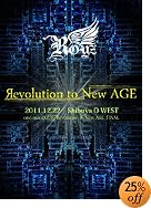 Revolution to New AGE ~2011.12.22 Shibuya O-WEST~ [DVD](�݌ɂ���B)
