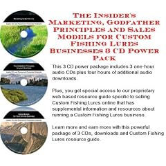 The Insider's Marketing, Godfather Principles and Sales Models for Custom Fishing Lures Businesses 3 CD Power Pack