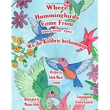 WhereHummingbirdsComeFromBilingualGermanEnglish(GermanEdition)