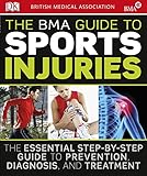 The BMA guide to sport injuries