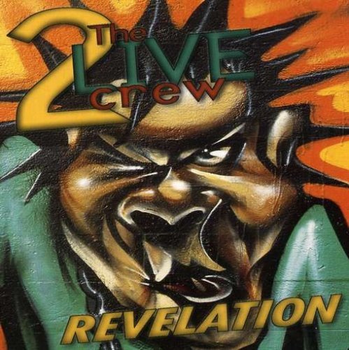 2 Live Crew - Revelation By 2 Live Crew (2005-08-30) - Zortam Music