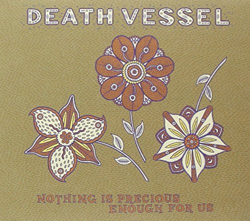 Death Vessel - Nothing Is Precious Enough For Us - Zortam Music
