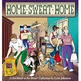 Home Sweat Home: A For Better or For Worse Collection (For Better or for Worse Collections) ~ Lynn Johnston