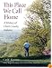 This Place We Call Home: A History of Clark County, Indiana (Quarry Books)