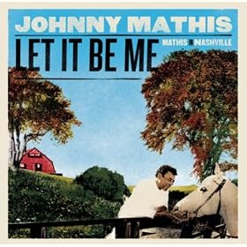 Let It Be Me: Mathis in Nashville