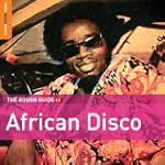 The Rough Guide To African Disco