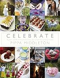 Celebrate : a year of British festivities for families and friends