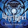 Whirlwind: The Dreamhouse Kings Series, Book 5