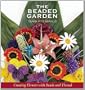 The Beaded Garden: Creating Flowers with Beads and Thread