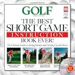 Golf: The Best Short Game Instruction...