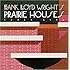 Frank Lloyd Wright's Prairie Houses (Wright at a Glance Series)