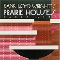 Frank Lloyd Wright's Prairie Houses (Wright at a Glance Series)