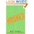 Hooked: A Thriller About Love and Other Addictions