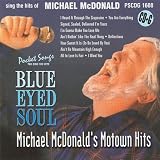 Blue-Eyed Soul: Michael McDonalds Motown Hits