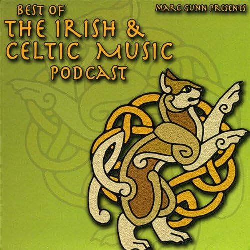 Best of the Irish &amp; Celtic Music Podcast