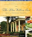 The Blue Willow Inn Bible of Southern Cooking: Over 600 Essential Recipes Southerners Have Enjoyed for Generations
