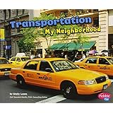 Transportation in My Neighborhood