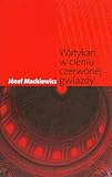 Watykan w cieniu czerwonej gwiazdy