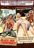 Black Oak Conspiracy & Great Texas Dynamite Chase