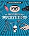 The Encyclopedia of Superstitions
