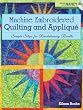 Machine Embroidered Quilting and Applique: Simple Steps for Revolutionary Results (Create With Nancy)
