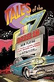 Tales from the Starlight Drive in : 31 tales of lovers, losers, liars, whiners and winners
