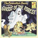 [The Berenstain Bears and the Ghost of the Forest] (By: Stan Berenstain) [published: December, 1988]