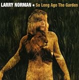 So Long Ago The Garden by Larry Norman