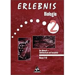 Erlebnis Biologie - Ausgabe 1999: Erlebnis Biologie, Arbeitshefte (themenorientiert), Der Mensch - Stoffwechsel und Entwicklung