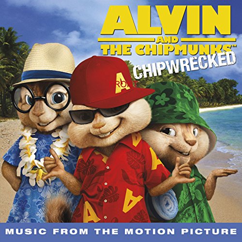 Alvin & the Chipmunks: Chipwrecked Various Artists