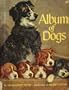 Album of Dogs By Marguerite Henry, Illustrated By Wesley Dennis (1970 Hardcover 9 x 11 1/2 inches, 64 pages. Rand McNally and Co.)