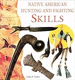 Native American hunting and fighting skills