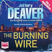 The Burning Wire: Lincoln Rhyme Series, Book 9 | [Jeffery Deaver]