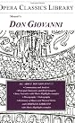 Mozart's DON GIOVANNI: Opera Classics Library Series